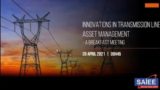 SAIEE Kwa-Zulu Natal Centre | Innovations in Transmission Line Asset Management