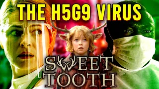 THE H5G9 VIRUS - Sweet Tooth Explained