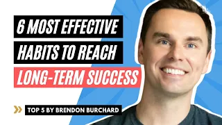 High Performance Habits That Play The Maximum Role For Success | Brendon Burchard | Master Your Life