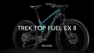 Trek Fuel Ex 8 2021 Review!