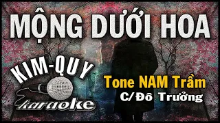 MỘNG DƯỚI HOA - KARAOKE - Tone NAM Trầm (C/Đô trưởng )