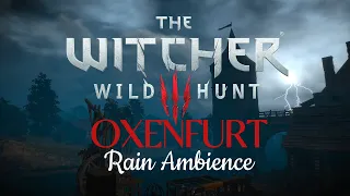 Witcher 3 - Oxenfurt - Rain Ambience & Music