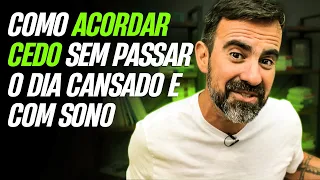 7 técnicas para acordar cedo sem se sentir cansado – Como não passar o dia com sono