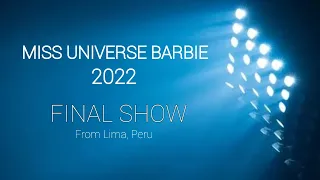 FINAL SHOW MISS UNIVERSE BARBIE 2022 BY HV