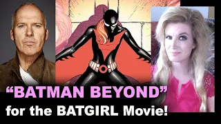 Batman Beyond Movie? Kind of, Michael Keaton for DCEU Batgirl