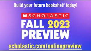 Fall 2023 Scholastic Preview