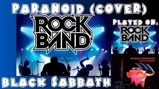 Black Sabbath - Paranoid (Cover) - Rock Band Expert Full Band