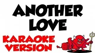 Another Love - Tom Odell Karaoke Version and Lyrics
