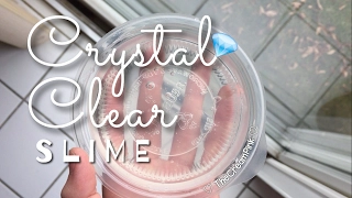 DIY: Crystal Clear Slime Tutorial WITHOUT Borax, Detergent, or Liquid Starch (TheCreamPink)