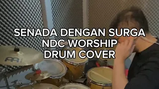 Senada Dengan Surga - NDC Worship DRUM COVER #kenzdrummerz #ndc