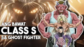 Ang mga CONFIRMED na CLASS-S sa GHOST FIGHTER! | GANITO LANG PALA KAHINA SI TAGURO? | RAIZEN'S POWER