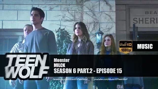 MILCK - Monster | Teen Wolf 6x15 Music [HD]