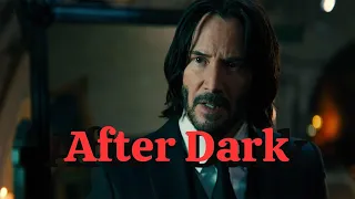 After Dark Edit - John Wick