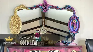 Chalk Painting & Gold Leafing a Vintage Mirror | Tracey's Fancy