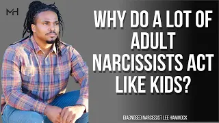 Why do a lot of adult narcissists act like kids? | The Narcissists' Code Ep 66Six