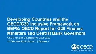 OECD Tax and Development Days 2022 (Day 2 Room 1 Session 1): BEPS Inclusive Framework