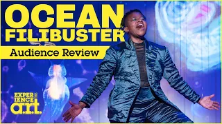 Audiences love Ocean Filibuster