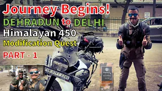 Journey Begins: Dehradun to Delhi | Royal Enfield Himalayan 450 | Modification