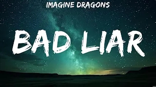 Imagine Dragons - Bad Liar (Lyrics) Imagine Dragons