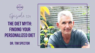 The Diet Myth: Finding Your Personalized Diet | Dr. Tim Spector