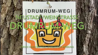 DRUMRUM-WEG in Neustadt an der Weinstraße