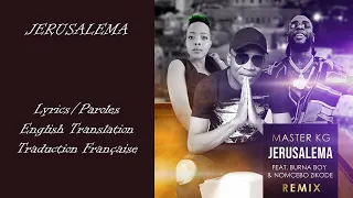 Jerusalema Remix Lyrics/Translation/Paroles/Traduction - Master KG [Ft. Burna Boy, Nomcebo] Updated