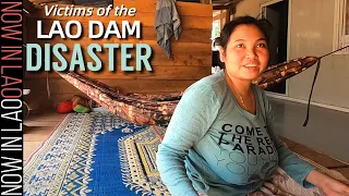 Lao Dam Disaster - Helping the Victims of Attapeu Laos Pt2 | Now in Lao
