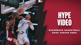 Hype Video: Hogs Versus Duke | RAZORBACK BASKETBALL