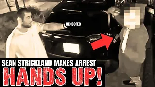 NEW FOOTAGE: Sean Strickland Makes Suspect Put His Hands Up!