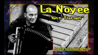 La Noyee  "Yann Tiersen"  Accordion by Carmelo Trimarchi @