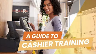 Cashier Training Tips - 10 Ways to Help Your Retail Associates Succeed