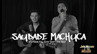 SAUDADE MACHUCA (VS: Have You Ever Seen The Rain) - João Moreno e Mariano