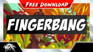 ♪ MDK - Fingerbang [FREE DOWNLOAD] ♪