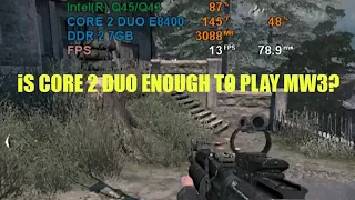 Call of Duty MW3 on Intel core 2 Duo E8400 without graphics.