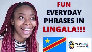 FUN, EASY, EVERYDAY PHRASES IN LINGALA!! LEARN AND IMPROVE YOUR LINGALA IN MUNUTES?