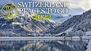 Places To Go To In Switzerland In Winter 2022 | Travel Guide For Switzerland