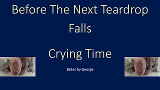 Crying Time   Before the Next Teardrop Falls  karaoke