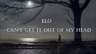 ELO - Can't Get It Out Of My Head (Lyrics)