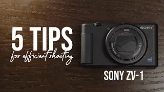 5 TIPS FOR SONY ZV-1 | Make your shooting more efficient