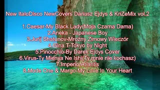 NEW ITALO DISCO NEW COVERS.Dariusz Ejdys&KriZeMix.Vol.2.(2023)