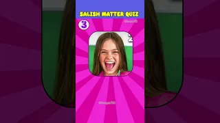 Salish Matter Quiz! 💃 Nalish, Nidal, First Kiss, Royalty Family, King Ferran #salishmatter