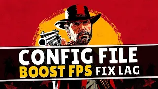 Red Dead Redemption 2 - How to BOOST FPS, FIX STUTTER AND LAG (Config file for Low-End PCs)