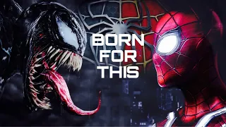 Spider-Man and Venom || Born For This