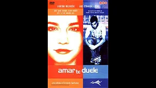 [2002] Amar te Duele