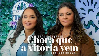 Ruthe Dayanne e Léa Mendonça - Chora Que A Vitória Vem #MKNetwork