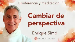 Meditación y conferencia: "Cambiar de perspectiva", con Enrique Simó