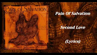 Pain Of Salvation - Second Love (Lyrics)