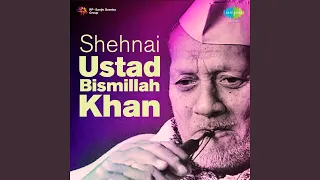 Shehnai Bridavani Sarang - Ustad Bismillah Khan