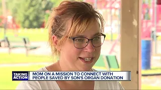 Mom on a mission to connect with people saved by son's organ donation