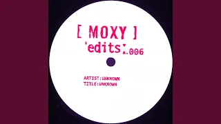 Moxy Edits 006 (Rooléh)